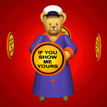 Cartoon Bear with a Sign Saying IF YOU SHOW ME YOURS I WILL SHOW YOU MINE GIF