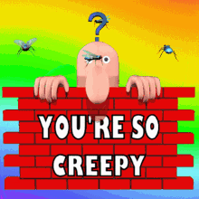 GIF Animation of You're So Creepy