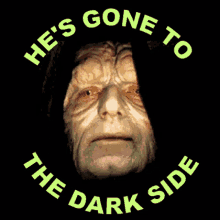 He's Gone to the Dark Side: A Hilarious Meme
