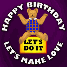 Let's Make Love - Happy Birthday
