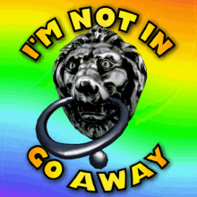 Lion Head with Door Knocker and Not in Sign Gif