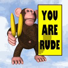 Monkey holding bananas and a sign saying YOU ARE RUDE GIF