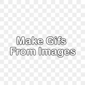 Make Gifs From Images