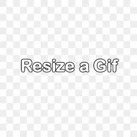 Resize a Gif